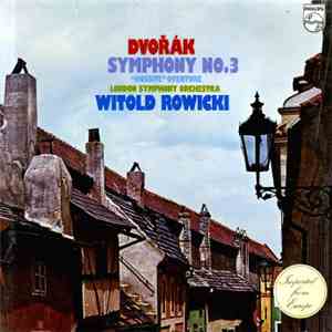 Dvořák, Witold Rowicki, London Symphony Orchestra - Symphony No. 3 / "Hussite" Overture