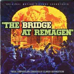 Elmer Bernstein, Maurice Jarre - The Bridge At Remagen / The Train