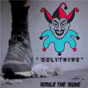 Emile The Duke - Solitaire