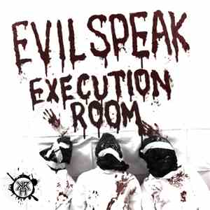 Evilspeak - Execution Room EP
