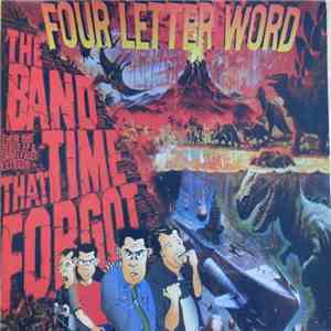Four Letter Word - The Band That Time Forgot