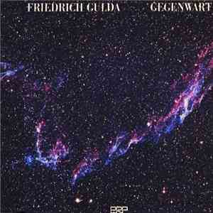 Friedrich Gulda - Gegenwart