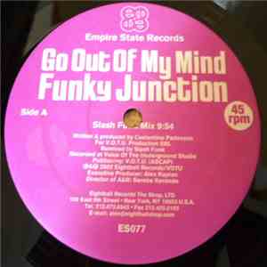 Funky Junction - Go Out Of My Mind