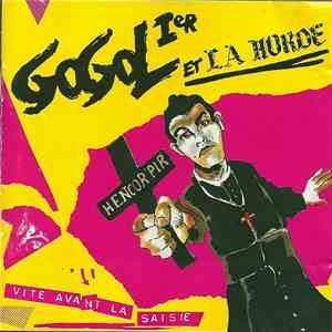 Gogol Premier Et La Horde - Vite Avant La Saisie / Hencor' Pir