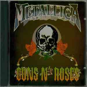 Guns N' Roses / Metallica - Guns N' Roses / Metallica