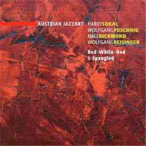 Harry Sokal, Wolfgang Puschnig - Red - White - Red & Spangled