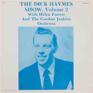 Helen Forrest And The Gordon Jenkins Orchestra - The Dick Haymes Show, Volume 2