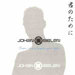 Johan Gielen - Show Me What You Got