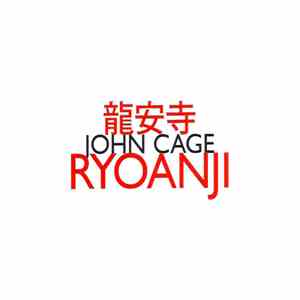 John Cage - Ryoanji