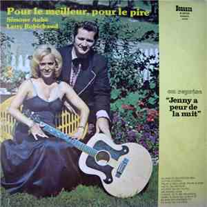 Larry Robichaud, Simone Aubé - Pour Le Meilleur, Pour Le Pire
