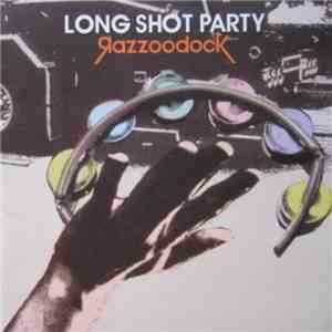 Long Shot Party - Razzoodock