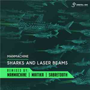 Man Machine  - Sharks & Laser Beams Remixes