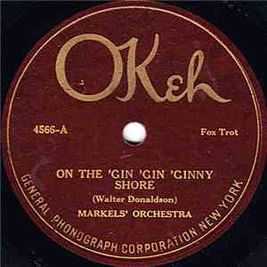 Markels' Orchestra - On The 'Gin 'Gin 'Ginny Shore / Old Fashioned Girl