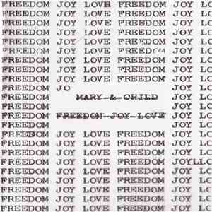 Mary & Child - Freedom, Joy, Love