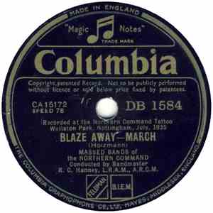 Massed Bands Of The Northern Command - Blaze Away / Old Comrades