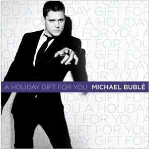 Michael Bublé - A Holiday Gift For You