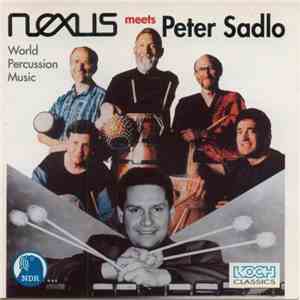Nexus , Peter Sadlo - World Percussion Music Vol 1