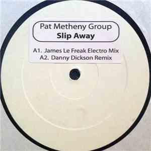 Pat Metheny Group - Slip Away
