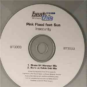 Pink Flood Feat Sun  - Insecurity