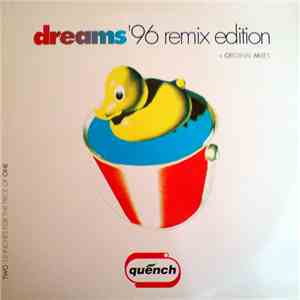 Quench - Dreams '96 Remix Edition