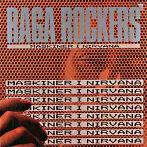 Raga Rockers - Maskiner I Nirvana