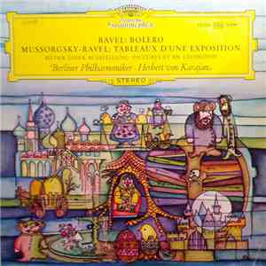 Ravel / Mussorgsky - Herbert von Karajan · Berliner Philharmoniker - Bolero / Tableaux D'Une Exposition