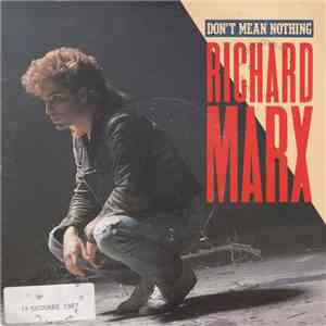 Richard Marx - Don't Mean Nothing