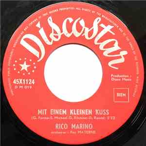 Rico Marino - Mit Einem Kleinen Kuss / Wie Wir Beide