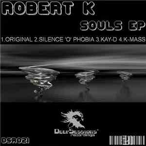 Robert K - Souls EP