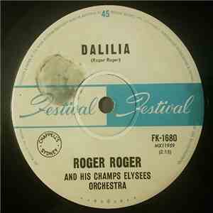 Roger Roger And His Champs Elysees Orchestra / Mel Young And His Orchestra - Dalilia / Cha Cha Charlie
