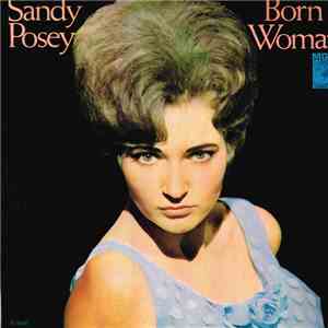 Sandy Posey - Born A Woman