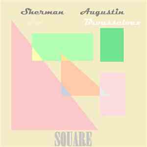 Sherman & Augustin Brousseloux - Square