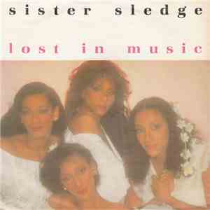 Sister Sledge - Lost In Music