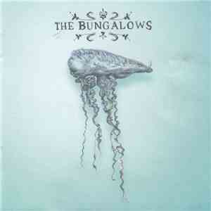 The Bungalows  - The Bungalows