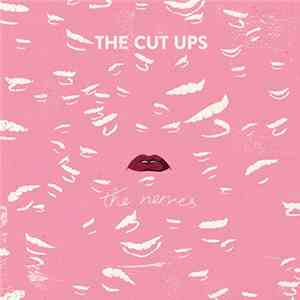 The Cut Ups - The Nerves