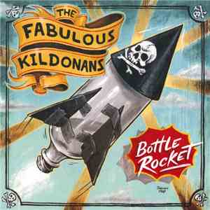 The Fabulous Kildonans - Bottle Rocket