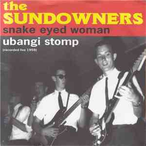The Sundowners  - Snake Eyed Woman / Ubangi Stomp
