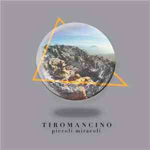 Tiromancino - Piccoli Miracoli