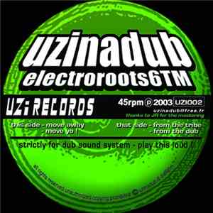Uzinadub - Move Away / From The Tribe