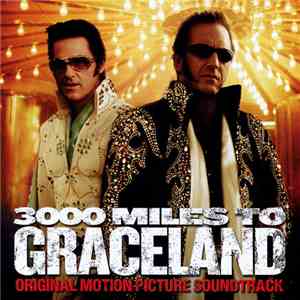 Various - 3000 Miles To Graceland - Original Motion Picture Soundtrack