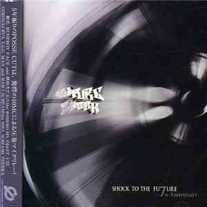 Various - Shock To The Future ~7th Anniversary~