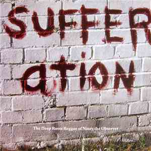 Various - Sufferation - The Deep Roots Reggae Of Niney The Observer