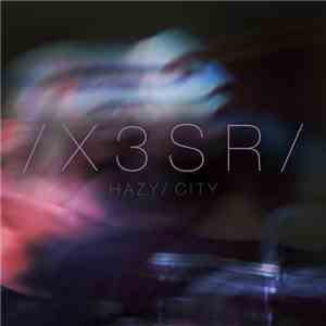 X3SR - Hazy City