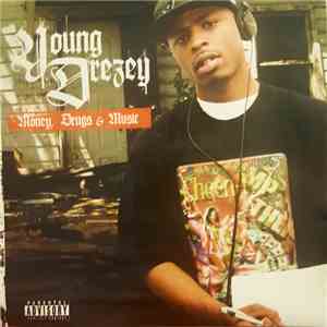 Young Drezey - Money, Drugs & Music