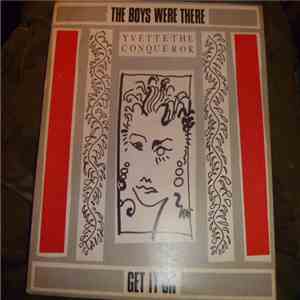 Yvette The Conqueror - The Boys Were There