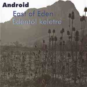Android  - East of Eden
