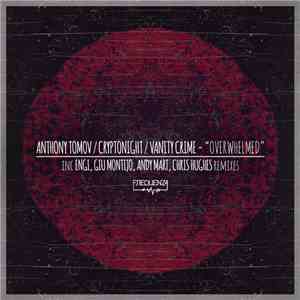 Anthony Tomov, Cryptonight & Vanity Crime - Overwhelmed