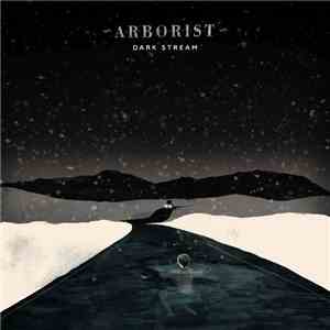 Arborist - Dark Stream