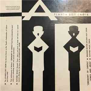 Atlanta Boy Choir, Fletcher Wolfe - Ceremony of Carols - Songs and Arias