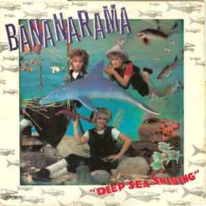 Bananarama - Deep Sea Skiving